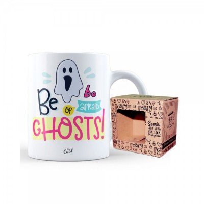 Taza Be of Afraid Ghosts